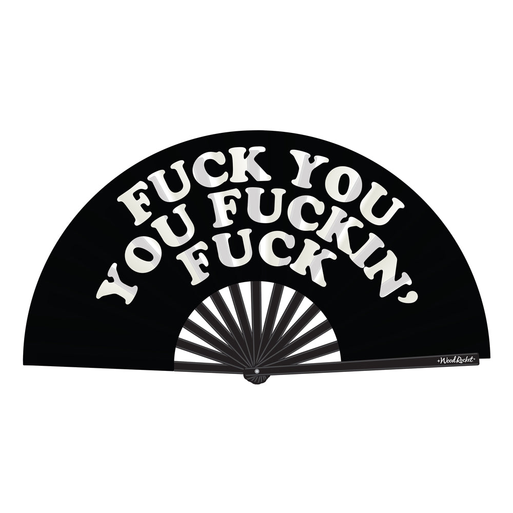 Fuck You You Fucking Fuck Fan | 785571087352 | Available at EroticWarehouse.com