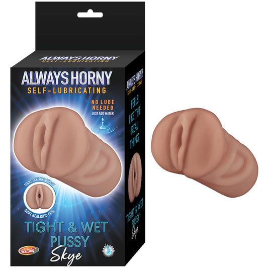 Always Horny Self-Lubricating Masturbator Skye Brown | 782631325225 | Available at EroticWarehouse.com