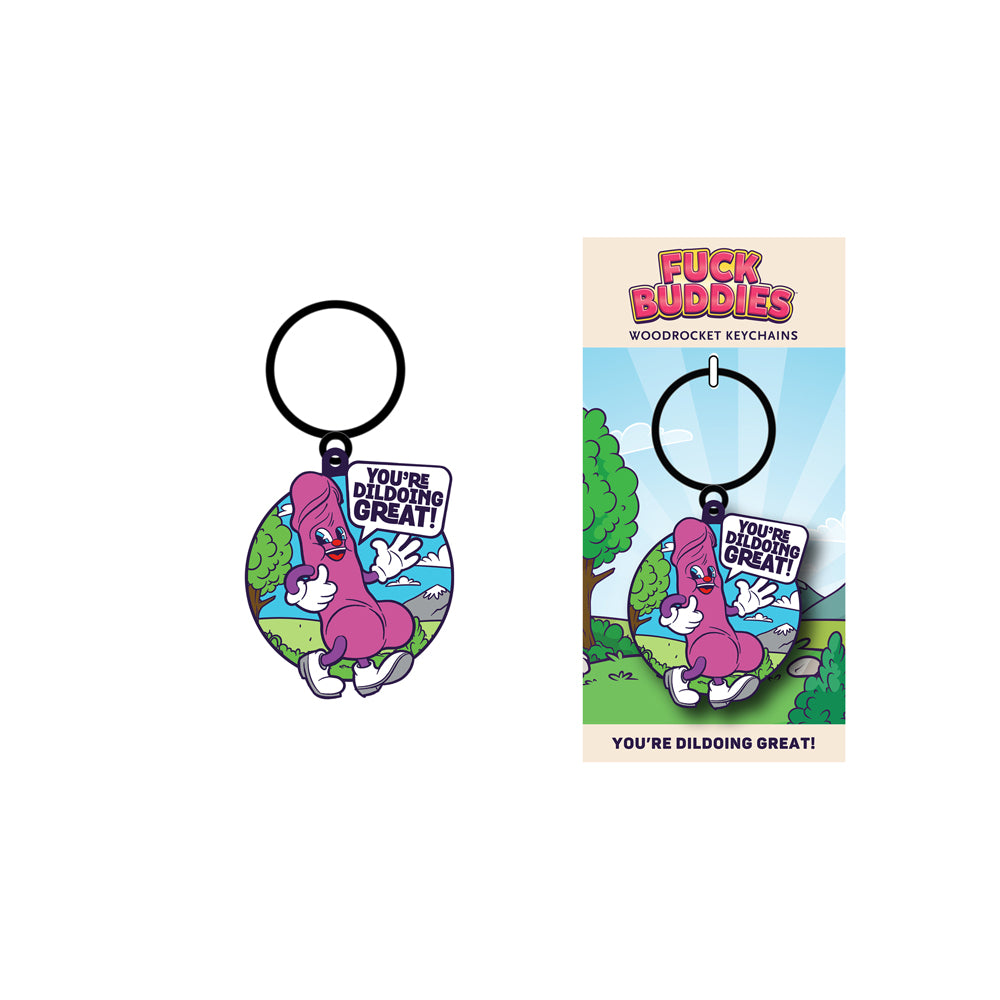 Fuck Buddies You're Dildoing Great Keychain | 785571087109 | Available at EroticWarehouse.com