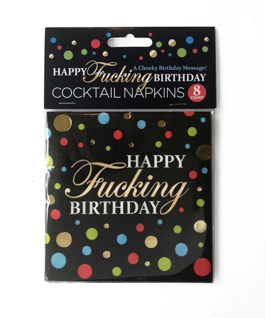 Happy Fucking Birthday Cocktail Napkins | 817717010518 | Available at EroticWarehouse.com